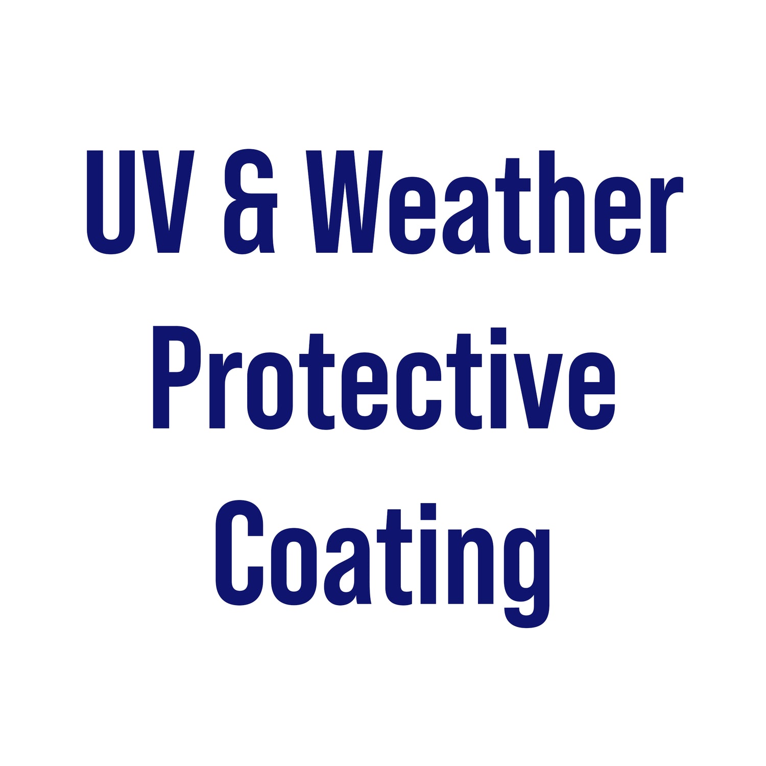 UV & Weather Protective Coating
